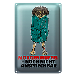 Blechschild Spruch 20x30cm Morgenmuffel noch nicht ansprechbar