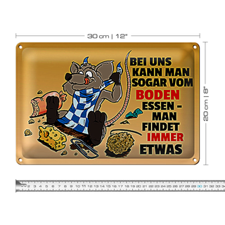 Blechschild Spruch 30x20cm Vom Boden essen man findet etwas