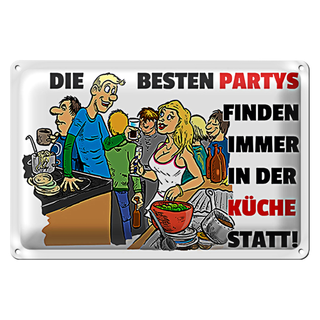 Blechschild Spruch 30x20cm Besten Parties in der Küche