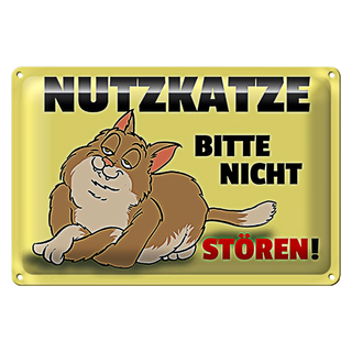Blechschild Spruch 30x20cm Nutzkatze bitte nicht stören