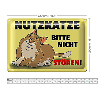 Blechschild Spruch 30x20cm Nutzkatze bitte nicht stören