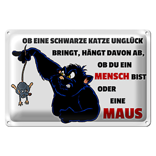 Blechschild Spruch 30x20cm Ob schwarze Katze Unglück bringt