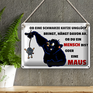 Blechschild Spruch 30x20cm Ob schwarze Katze Unglück bringt