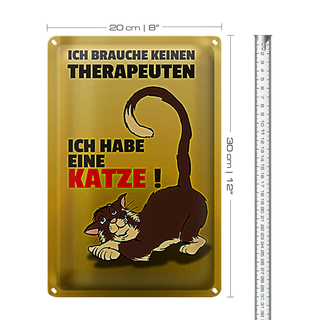 Blechschild Spruch 20x30cm brauche keinen Therapeuten habe Katze