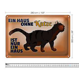 Blechschild Spruch 30x20cm Haus ohne Katze ist nur ein Haus