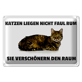 Blechschild Spruch 30x20cm Katzen verschönern den Raum