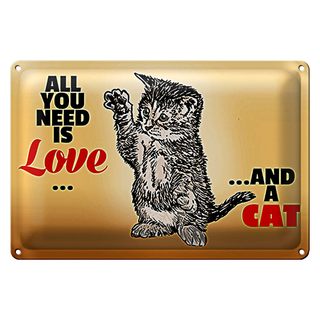 Blechschild Spruch 30x20cm All you need is love and a cat