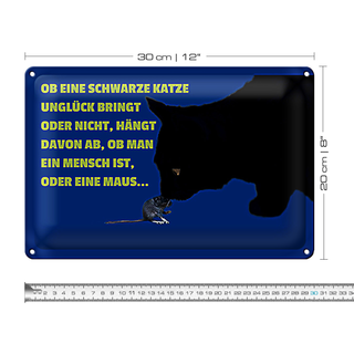 Blechschild Spruch 30x20cm ob schwarze Katze Ungück bringt