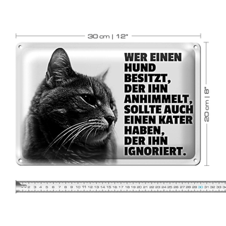 Blechschild Spruch 30x20cm wer Hund hat soll Kater haben