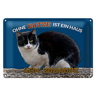 Blechschild Spruch 30x20cm Ohne Katze kein Zuhause