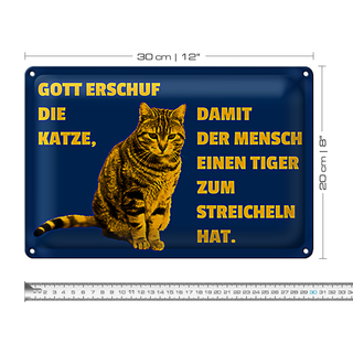 Blechschild Spruch 30x20cm Katze Tiger zum streicheln
