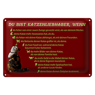 Blechschild Spruch 30x20cm du bist Katzenliebhaber wenn