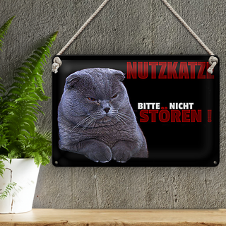 Blechschild Spruch 30x20cm Nutzkatze bitte nicht stören