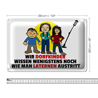 Blechschild Spruch 30x20cm Dorfkind wie man Laterne austritt