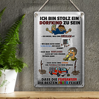 Blechschild Spruch 20x30cm Stolz Dorfkind zu sein