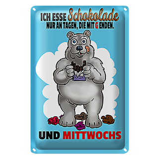 Blechschild Spruch 20x30cm esse Schokolade an Tagen mit G