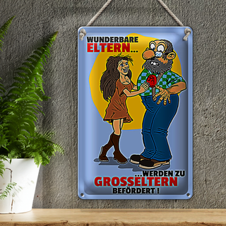 Blechschild Spruch 20x30cm Eltern werden zu Großeltern befördert