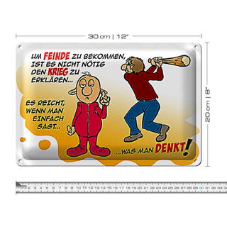 Blechschild Spruch 30x20cm Feinde einfach sagt was man denkt
