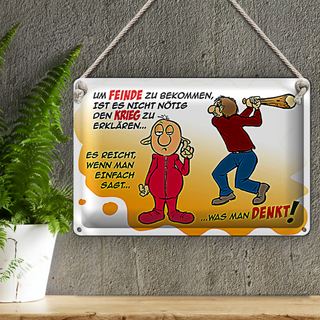 Blechschild Spruch 30x20cm Feinde einfach sagt was man denkt