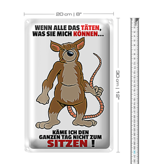 Blechschild Spruch 20x30cm wenn alle täten was sie mich können