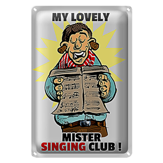 Blechschild Spruch 20x30cm My lovely Mr Singing Club