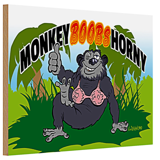 Holzschild Spruch 30x20cm Monkey Boobs Horny Affe im BH