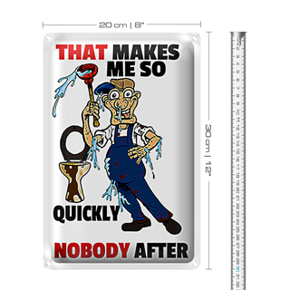 Blechschild Spruch 20x30cm That makes me so quickly