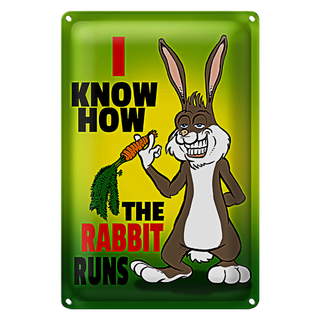 Blechschild Spruch 20x30cm I know how the rabbit runs Hase