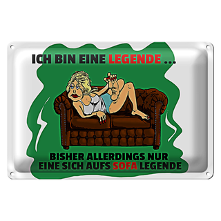 Blechschild Spruch 30x20cm Bin eine Legende auf Sofa legende