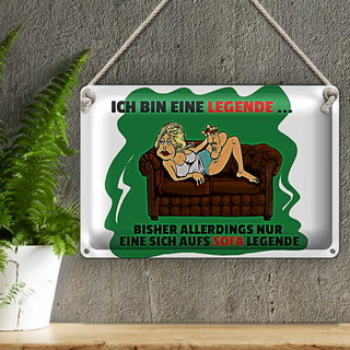 Blechschild Spruch 30x20cm Bin eine Legende auf Sofa legende