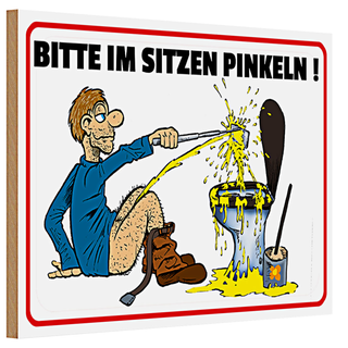 Holzschild Hinweis 30x20cm Bitte Sitzen pinkeln Mann auf Boden
