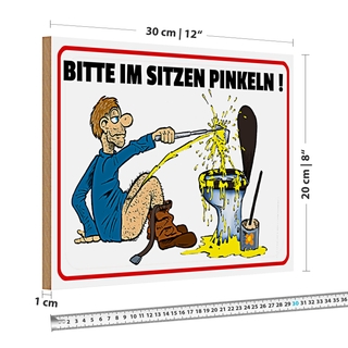 Holzschild Hinweis 30x20cm Bitte Sitzen pinkeln Mann auf Boden