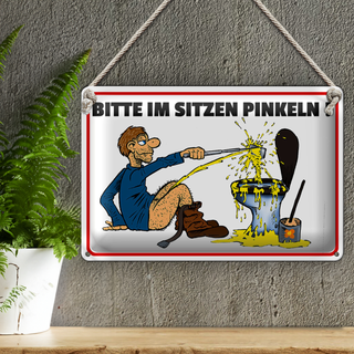Blechschild Hinweis 30x20cm Bitte Sitzen pinkeln Mann auf Boden