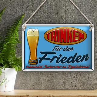 Blechschild 30x20cm Trinken für den Frieden Bier