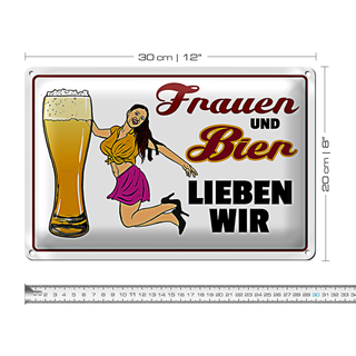 Blechschild Spruch 30x20cm Frauen und Bier lieben wir