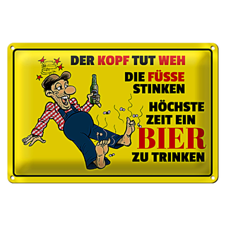Blechschild Spruch 30x20cm Bier Kopf tut weh Füße stinken