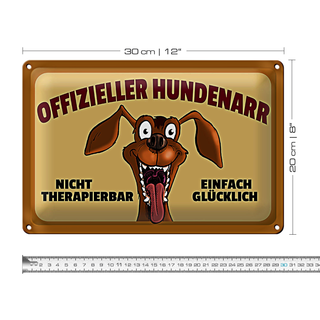 Blechschild Spruch 30x20cm offizieller Hundenarr glücklich