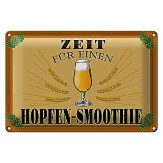 Blechschild 30x20cm Zeit für Hopfen Smoothie Bier