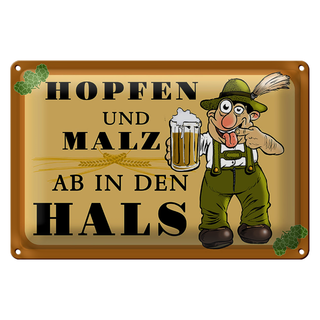 Blechschild 30x20cm Hopfen und Malz ab in den Hals