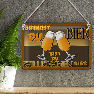 Blechschild 30x20cm Bringst du Bier bist willkommen