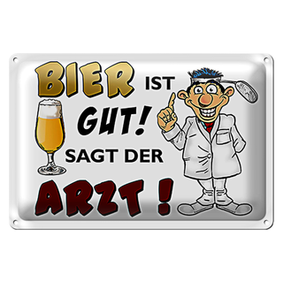 Blechschild 30x20cm Bier ist gut sagt der Arzt