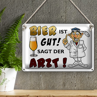 Blechschild 30x20cm Bier ist gut sagt der Arzt