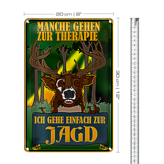 Blechschild Jagd 20x30cm ich geh einfach zur Jagd Therapie
