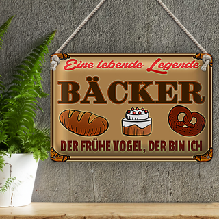 Blechschild Bäcker 30x20cm der früher Vogel der bin ich