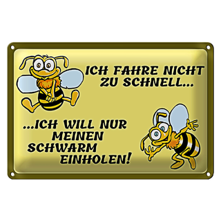 Blechschild Spruch 30x20cm ich fahre nicht zu schnell