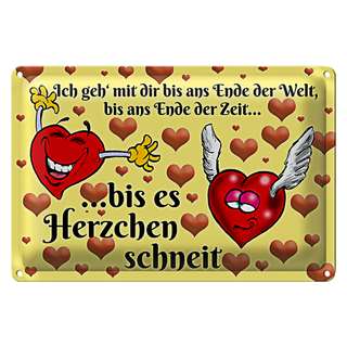 Blechschild Spruch 30x20cm Geh mit dir bis Herzen schneit