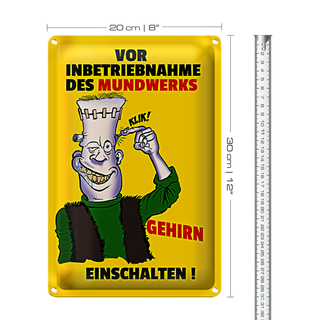 Blechschild Spruch 20x30cm Vor Inbetriebnahme des Mundwerks
