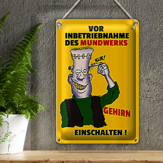 Blechschild Spruch 20x30cm Vor Inbetriebnahme des Mundwerks