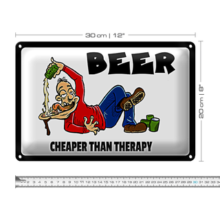 Blechschild 30x20cm Beer cheaper than therapy Bier