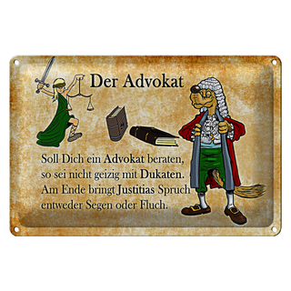 Blechschild Spruch 30x20cm soll dich ein Advokat beraten sign